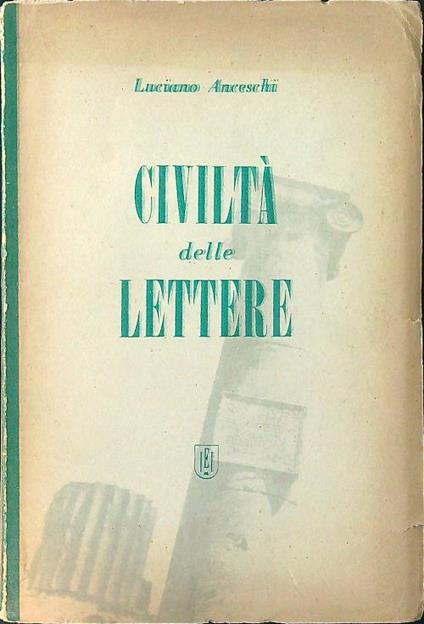 Civiltà delle lettere - Luciano Anceschi - copertina