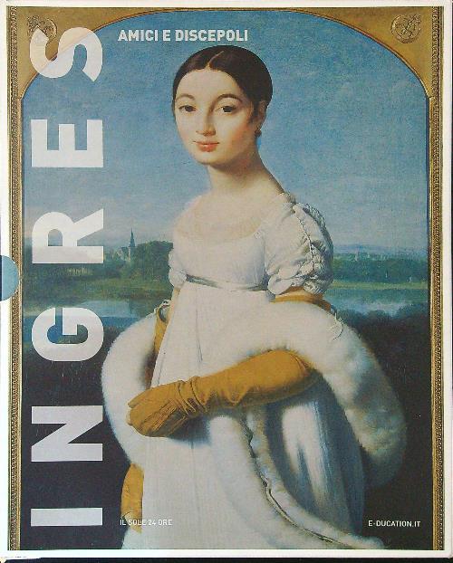 Ingres Amici e discepoli