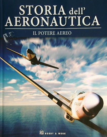 Storia dell'aeronautica - Il potere aereo - copertina