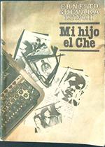 Mi hijo el Che