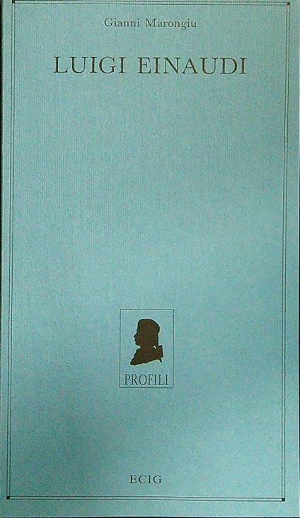 Luigi Einaudi - Gianni Marongiu - copertina
