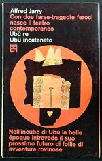 Ubu re - Ubu incatenato