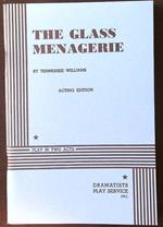 The Glass Menagerie. Acting Edition