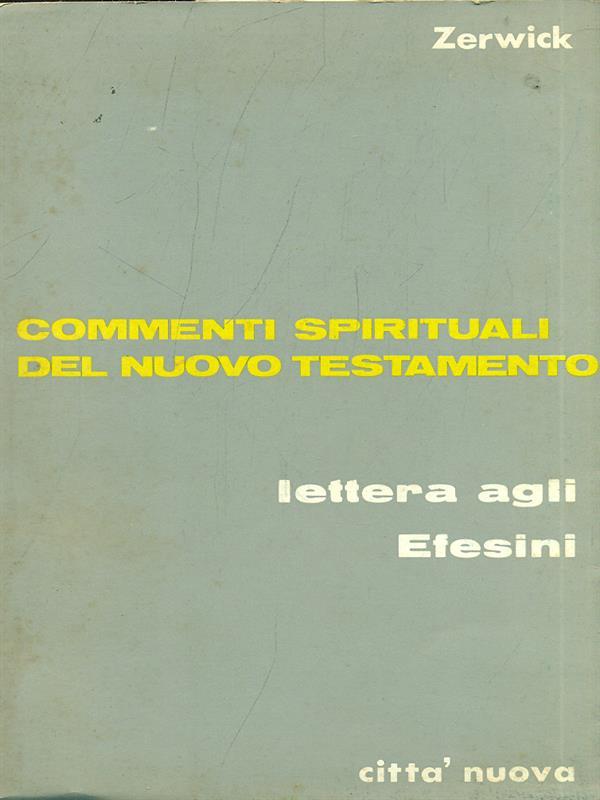 Lettera agli Efesini. Commenti spirituali del nuovo testamento