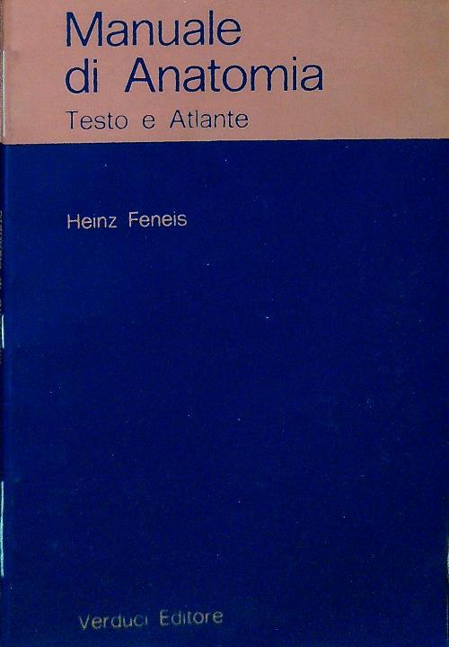 Manuale di Anatomia. Testo e Atlante