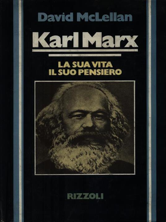 Karl Marx. La sua vita il suo pensiero - David McLellan - copertina