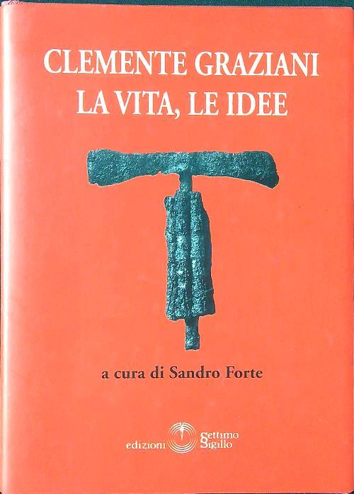Clemente Graziani la vita, le idee - Sandro Forte - copertina