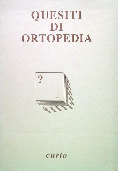 Quesiti di ortopedia - copertina