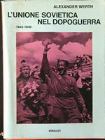 L' Unione Sovietica nel dopoguerra 1945-1948