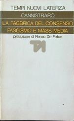 La fabbrica del consenso. Fascismo e mass media