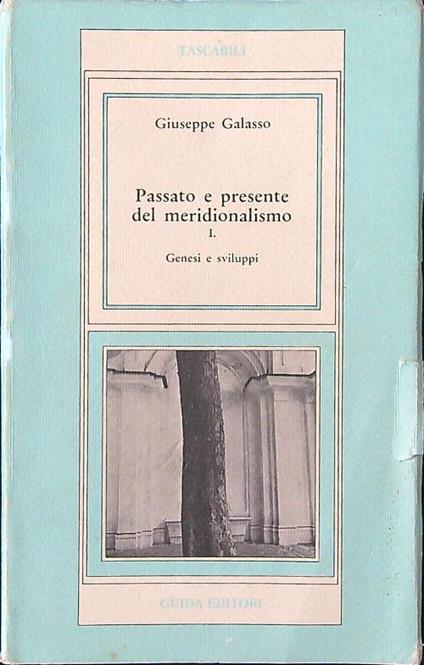 Passato e presente del meridionalismo I - Giuseppe Galasso - copertina