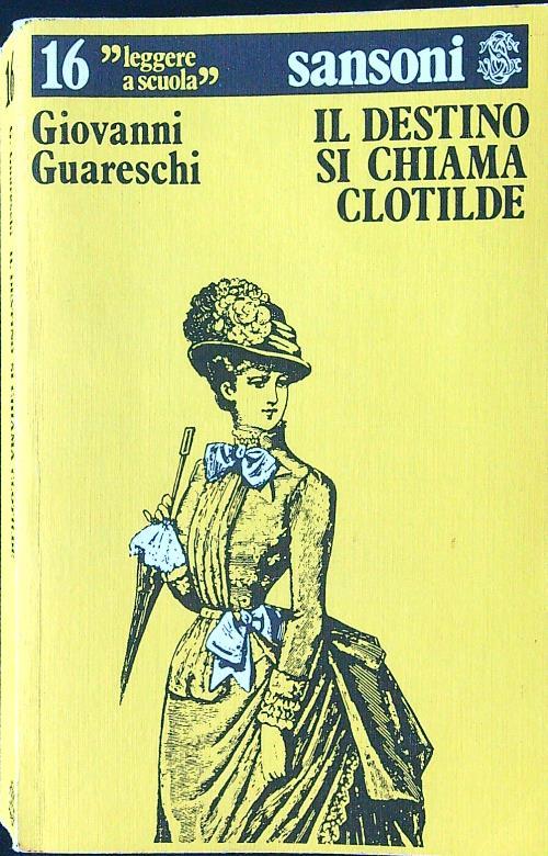 Il destino si chiama Clotilde