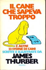 Il cane che sapeva troppo e altre 23 storie di cani