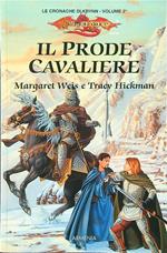 Il prode cavaliere. Le cronache di Krynn vol. 2