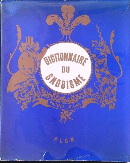 Dictionnaire du snobisme - Philippe Jullian - copertina