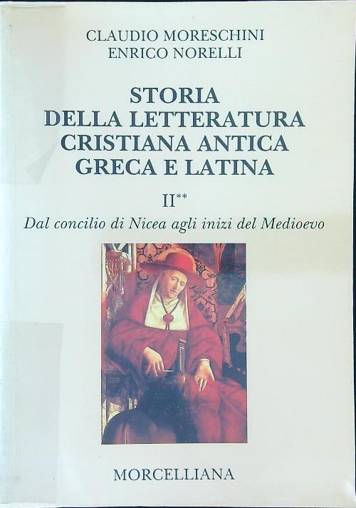 Storia della letteratura cristiana antica greca e latina II tomo 2 - C. Moreschini - copertina