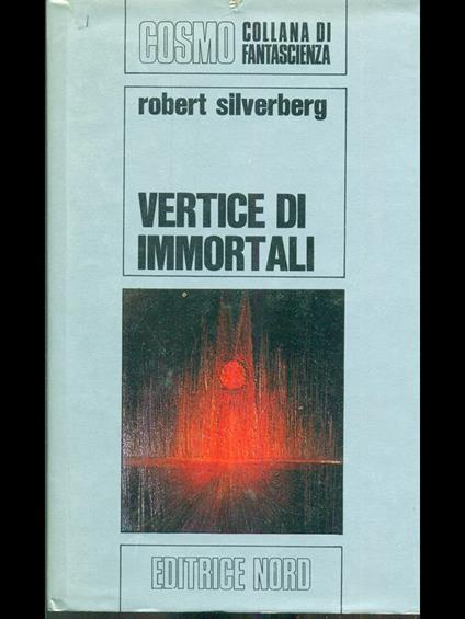 Vertice di immortali - Robert Silverberg - copertina