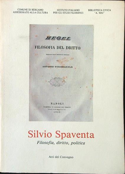 Silvio Spaventa. Filosofia, diritto, politica - Saverio Ricci - copertina