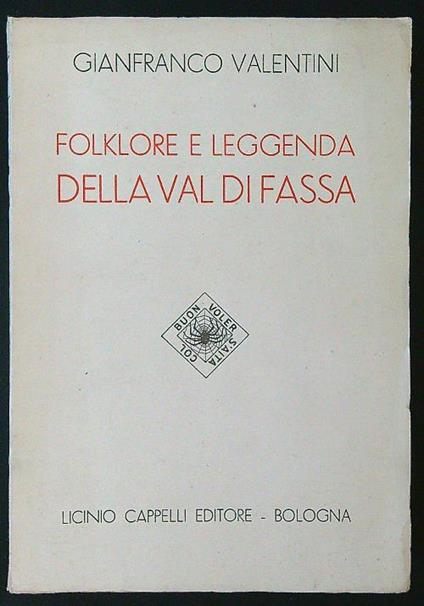 Folklore e leggenda della Val di Fassa - Gianfranco Valentini - copertina