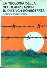 La teologia della secolarizzazione in Dietrich Bonhoeffer