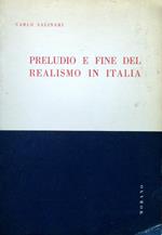 Preludio e fine del realismo in Italia