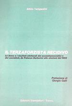 iL terzaforzista recidivo