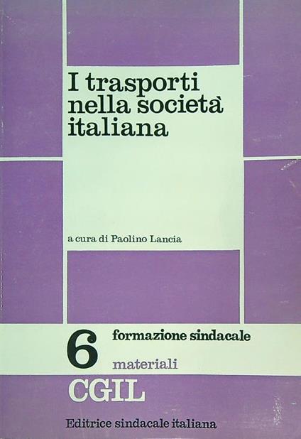 I trasporti nella società italiana - Paolino Lancia - copertina