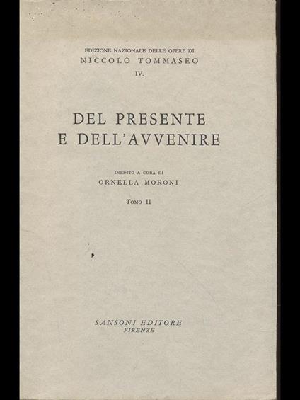 Del presente e dell'avvenire - tomo II - Niccolo' Tommaseo - copertina