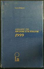 Annuario dei migliori vini italiani 1999