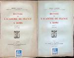 Histoire de l'academie de France a Rome 2vv