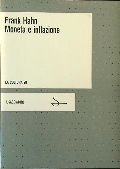 Moneta e inflazione - Frank Hahn - copertina