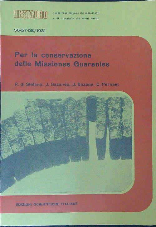 Restauro 56-57-58/1981 Per la conservazione delle Missiones Guaranies