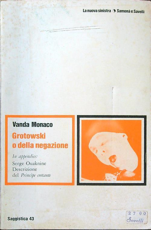 Grotowski o della negazione - Vanda Monaco - copertina