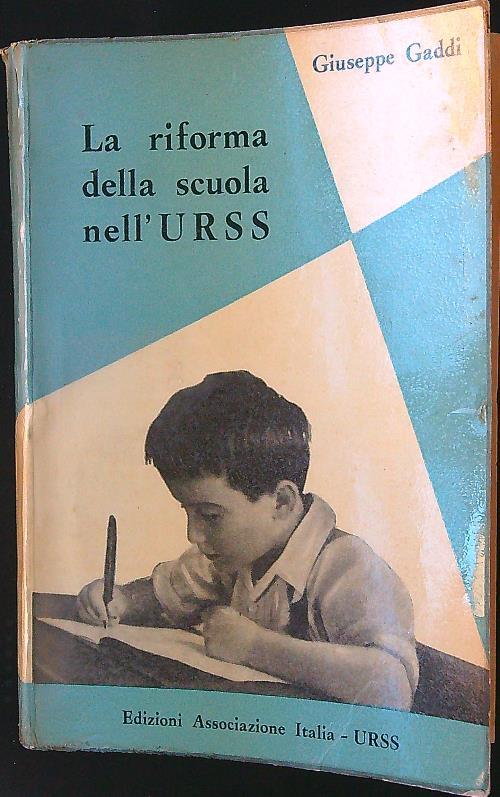 La riforma della scuola nell'Urss - Giuseppe Gaddi - copertina