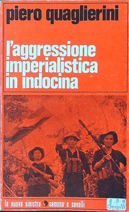 L' aggressione imperialistica in Indocina - Piero Quaglierini - copertina