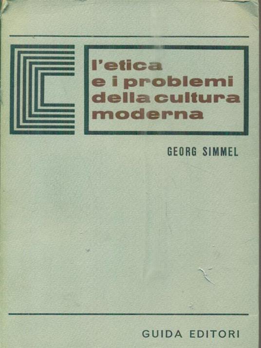 L' etica e i problemi della cultura moderna - Georg Simmel - copertina