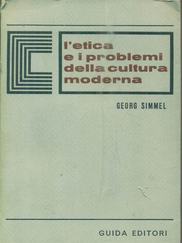 L' etica e i problemi della cultura moderna
