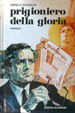 Prigioniero della gloria