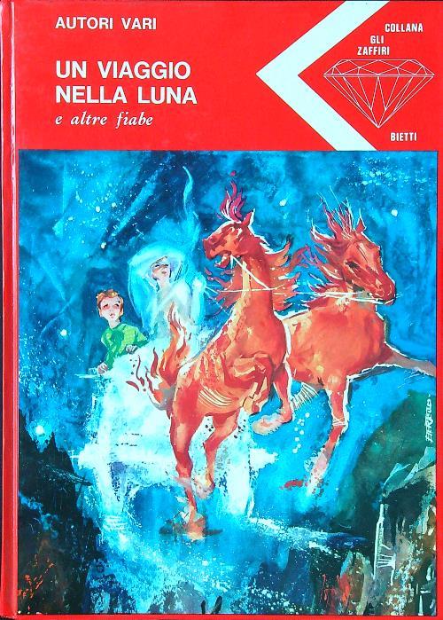 Un viaggio nella luna e altre fiabe
