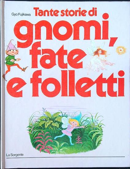 Tante storie di gnomi, fate e folletti - Gyo Fujikawa - copertina