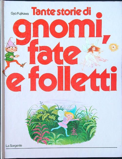 Tante storie di gnomi, fate e folletti - Gyo Fujikawa - copertina