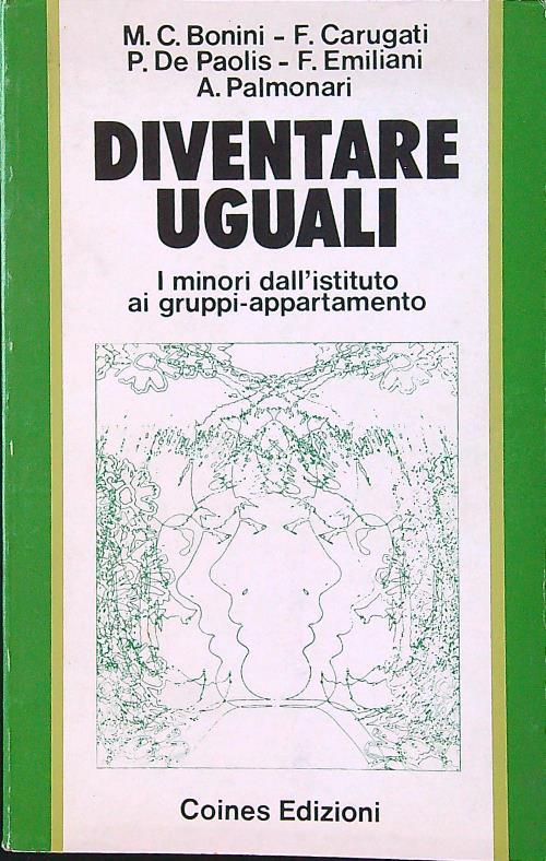 Diventare uguali. I minori dall'istituto ai gruppi-appartamento
