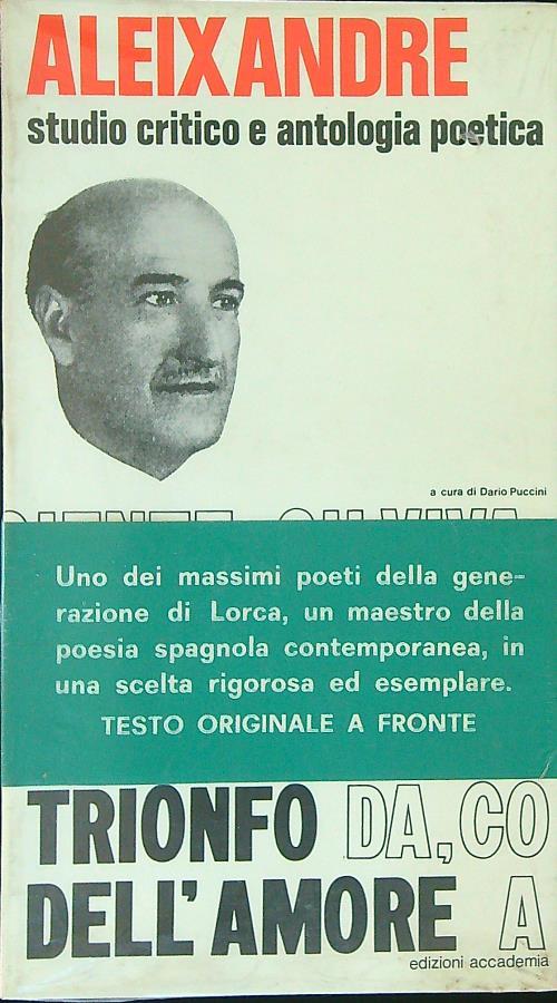 Aleixandre Studio critico e antologia poetica Trionfo dell'amore - Dario Puccini - copertina