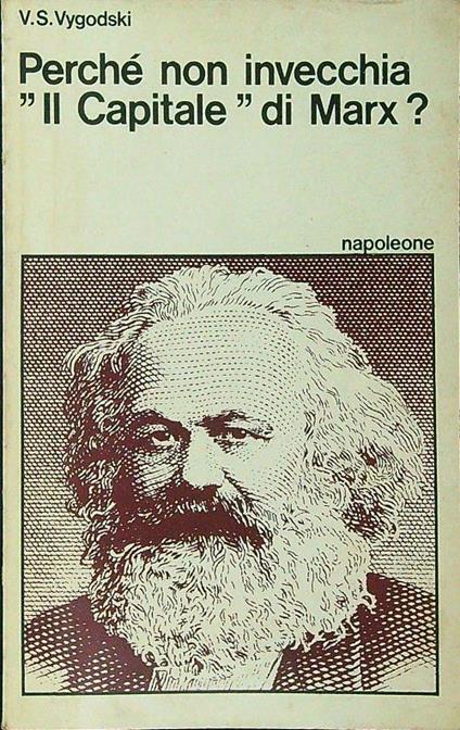 Perché non invecchia 'Il capitalè di Marx? - V. S. Vygodski - copertina