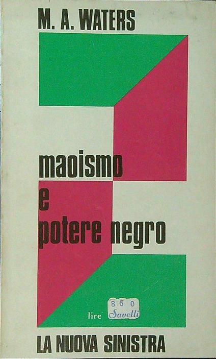 Maoismo e potere negro - M. A. Waters - copertina