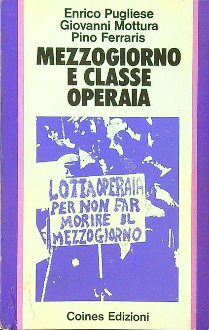 Mezzogiorno e classe operaia - Pugliese - copertina