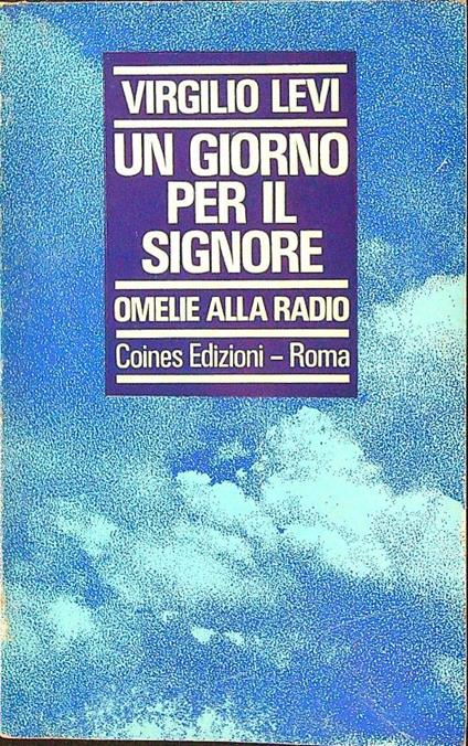 Un giorno per il Signore. Omelie alla radio - Virgilio Levi - copertina