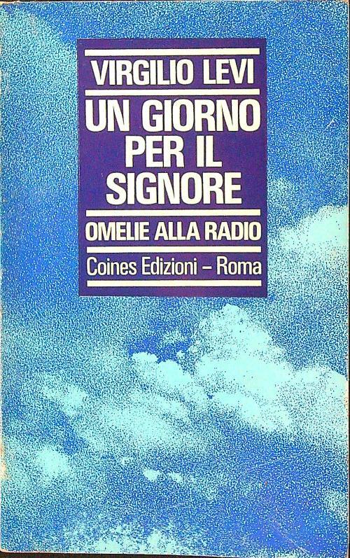 Un giorno per il Signore. Omelie alla radio