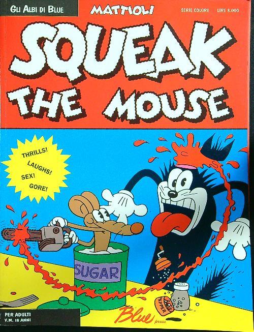 Squeak the mouse