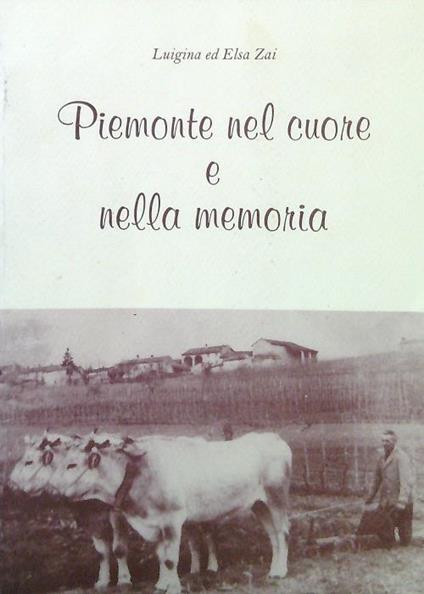 Piemonte nel cuore e nella memoria - Luigina Zai - copertina
